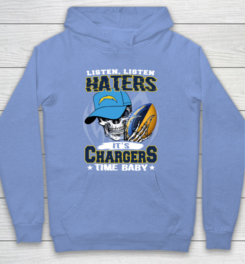 Listen Haters It is CHARGERS Time Baby NFL Hoodie 8