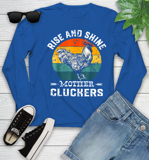 Rise And Shine Mother Cluckers Vintage Shirt 121