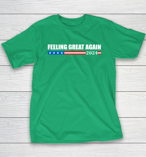 Feeling Great Again Trump 2024 Youth T-Shirt 4