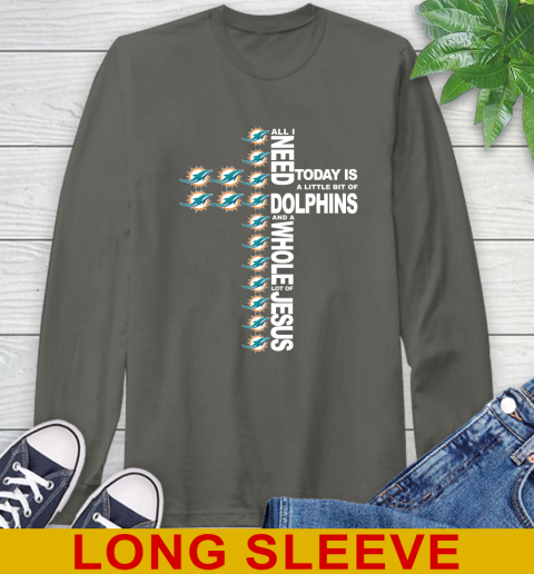 NFL All I Need Today Is A Little Bit Of Miami Dolphins Cross Shirt Long Sleeve T-Shirt 10