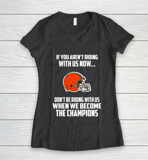 NFL Cleveland Browns Football We Become The Champions Women's V-Neck T-Shirt 6