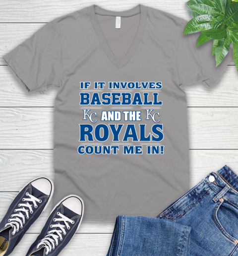 MLB If It Involves Baseball And The Kansas City Royals Count Me In Sports V-Neck T-Shirt 4