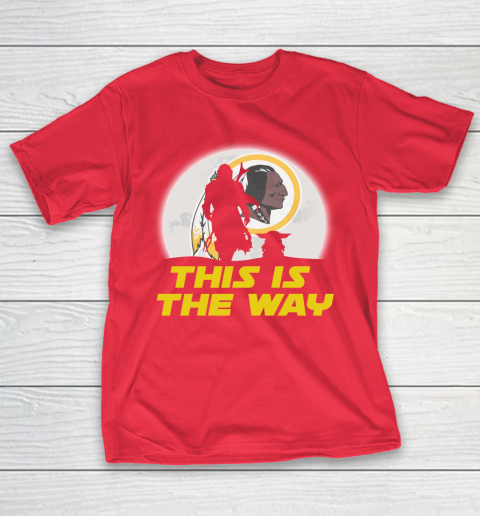 Washington Redskins NFL Football Star Wars Yoda And Mandalorian This Is The Way T-Shirt 9