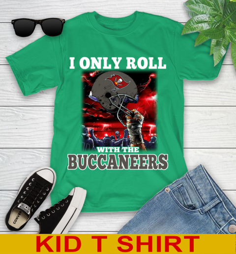 Tampa Bay Buccaneers NFL Football I Only Roll With My Team Sports Youth T-Shirt 7
