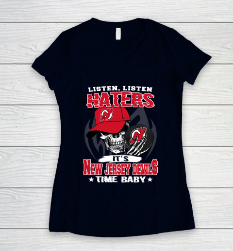 Listen Haters It is DEVILS Time Baby NHL Women's V-Neck T-Shirt 2