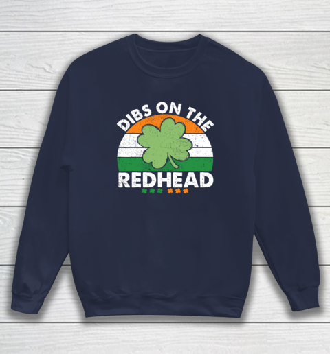 Dibs On The Redhead Funny St Patricks Day Drinking Sweatshirt 2
