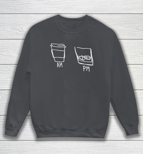 AM Coffee PM Win Sweatshirt 3