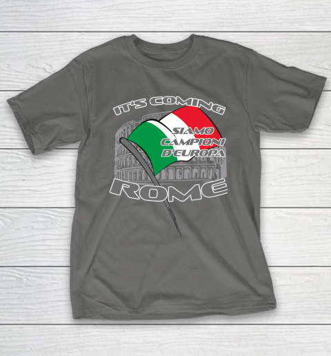 ITALIA Football Champions  SIAMO CAMPIONI D'EUROPA It's coming Rome T-Shirt 8