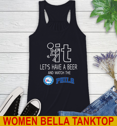 Philadelphia 76ers Basketball NBA Let's Have A Beer And Watch Your Team Sports Racerback Tank 8
