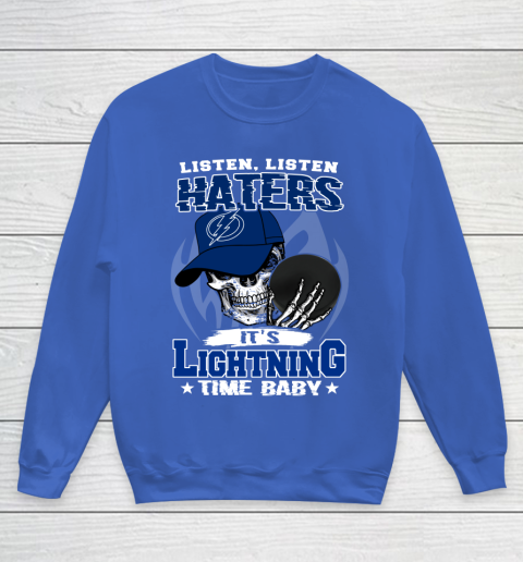 Listen Haters It is LIGHTNING Time Baby NHL Youth Sweatshirt 6