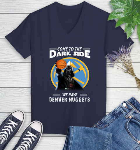 NBA Come To The Dark Side We Have Denver Nuggets Star Wars Darth Vader Basketball Women's V-Neck T-Shirt 12
