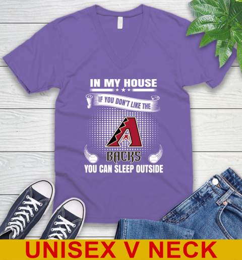 Arizona Diamondbacks MLB Baseball In My House If You Don't Like The Backs You Can Sleep Outside Shirt V-Neck T-Shirt 8