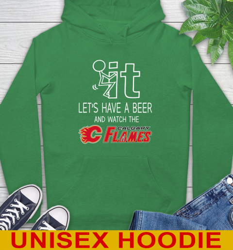 Calgary Flames Hockey NHL Let's Have A Beer And Watch Your Team Sports Hoodie 8