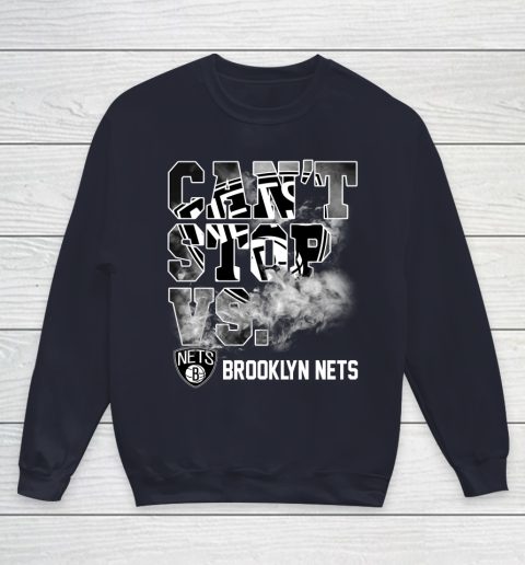 NBA Brooklyn Nets Basketball Can't Stop Vs Youth Sweatshirt 2