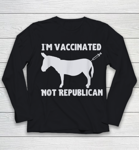 I Am Vaccinated Not Republican Youth Long Sleeve