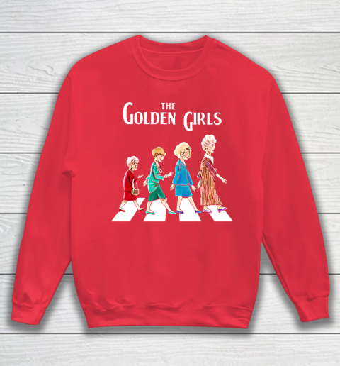 Golden Girls Tshirt fan art vintage retro The Golden Girls Rose Dorothy Blanche Sweatshirt 7