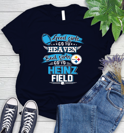 Pittsburgh Steelers NFL Bad Girls Go To Heinz Field Shirt Women's T-Shirt 2