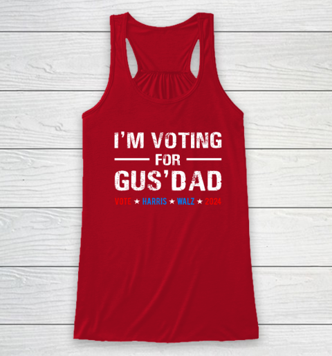 I'm Voting For Gus Dad Vote Harris Walz 2024 Racerback Tank 3