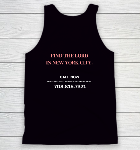 Find The Lord In New York City Call Now (Print On Back) Tank Top
