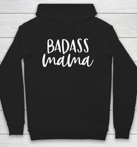 Mother's Day Gift Badass Mama Shirt, Christmas Gift for Mom, Funny Mom Shirt, Strong as a Mother, Mommy Hoodie