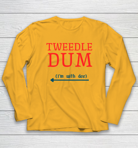 Tweedle Dum I'm With Dee Couple And Friends Funny Lazy Costume Long Sleeve T-Shirt 2