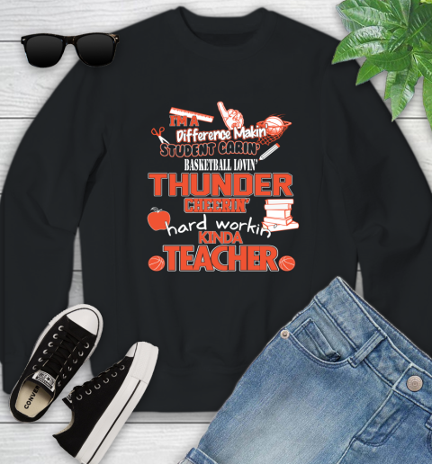 Oklahoma City Thunder NBA I'm A Difference Making Student Caring Basketball Loving Kinda Teacher Youth Sweatshirt