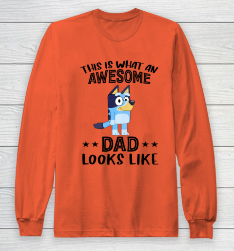 Bluey dad This Is What An Awesome Dad Looks Like Long Sleeve T-Shirt 3