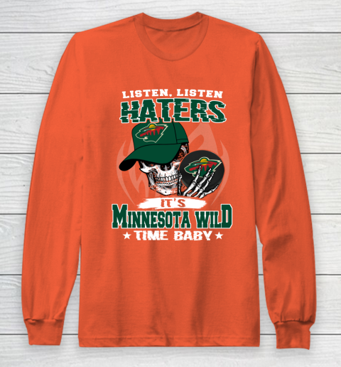 Listen Haters It is WILD Time Baby NHL Long Sleeve T-Shirt - Image 4