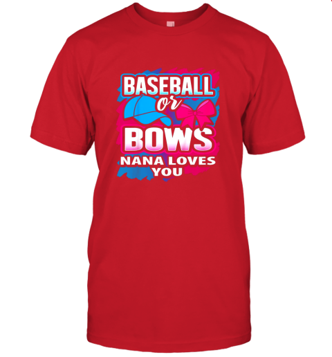 qyqh baseball or bows nana loves you gender reveal pink or blue jersey t shirt 60 front red