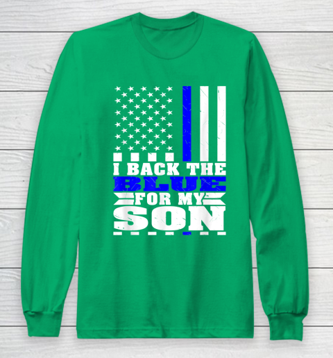 I Back The Blue For My Son Proud Police Mom Dad Cops Parent Thin Blue Line Long Sleeve T-Shirt 4