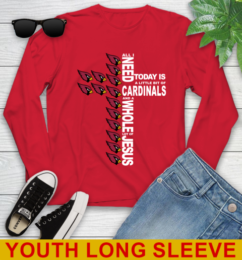 NFL All I Need Today Is A Little Bit Of Arizona Cardinals Shirt Youth Long Sleeve 11