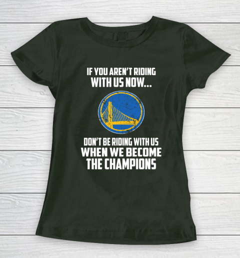 NBA Golden State Warriors Basketball We Become The Champions Women's T-Shirt 4