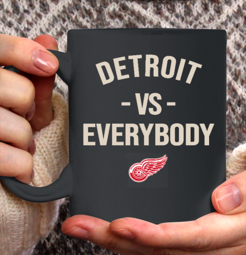 Detroit Red Wings Vs Everybody Ceramic Mug 11oz