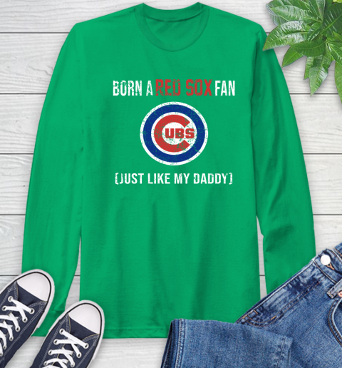 MLB Baseball Chicago Cubs Loyal Fan Just Like My Daddy Shirt Long Sleeve T-Shirt 9