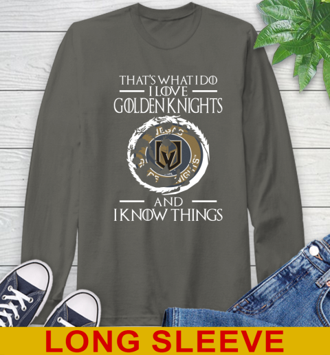 Vegas Golden Knights NHL Hockey That's What I Do I Love My Team And I Know Things Game Of Thrones 64