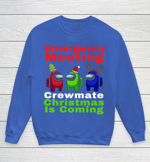 Among Us Emergency Meeting Crewmate Christmas Is Coming Youth Sweatshirt 6