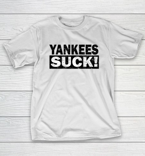 Yankees Suck T-Shirt