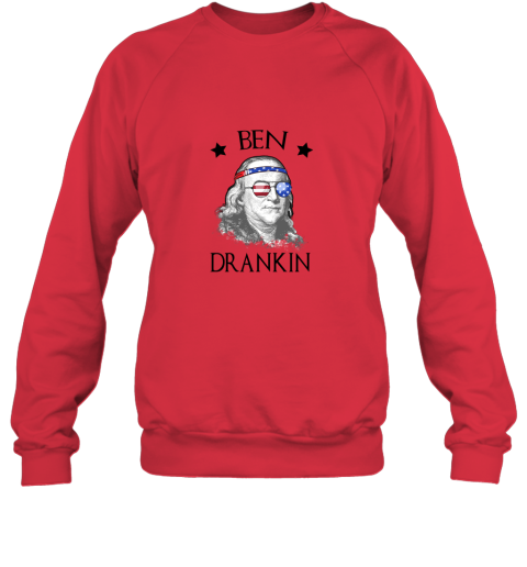 Day 4th Of July Ben Drankin Benjamin Franklin Sweatshirt