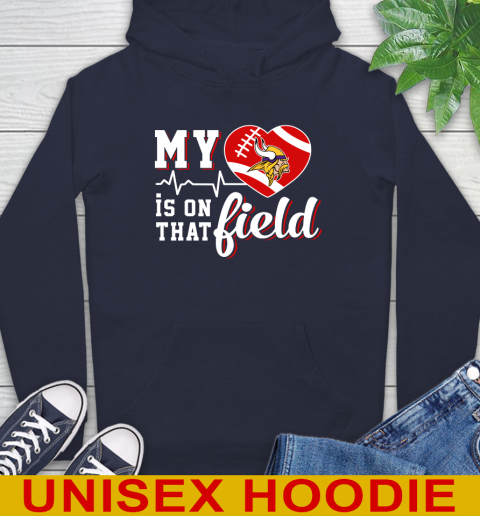 NFL My Heart Is On That Field Football Sports Minnesota Vikings Hoodie 3
