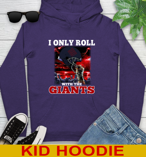 New York Giants NFL Football I Only Roll With My Team Sports Youth Hoodie 5