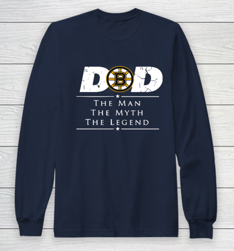 Boston Bruins NHL Ice Hockey Dad The Man The Myth The Legend Long Sleeve T-Shirt 2
