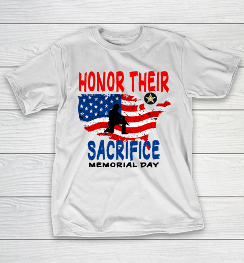 Veterans day Honor Their Sacrifice Memorial Day T-Shirt