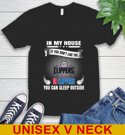 LA Clippers NBA Basketball In My House If You Don't Like The Clippers You Can Sleep Outside Shirt V-Neck T-Shirt