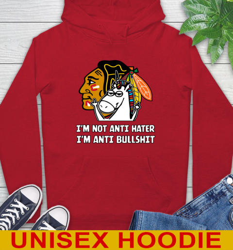 Chicago Blackhawks NHL Hockey Unicorn I'm Not Anti Hater I'm Anti Bullshit Hoodie 10