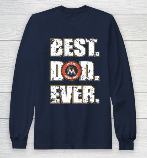 MLB Miami Marlins Baseball Best Dad Ever Family Shirt Long Sleeve T-Shirt 2