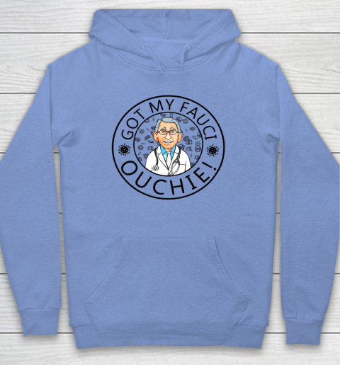Got My Fauci Ouchie Hoodie 7
