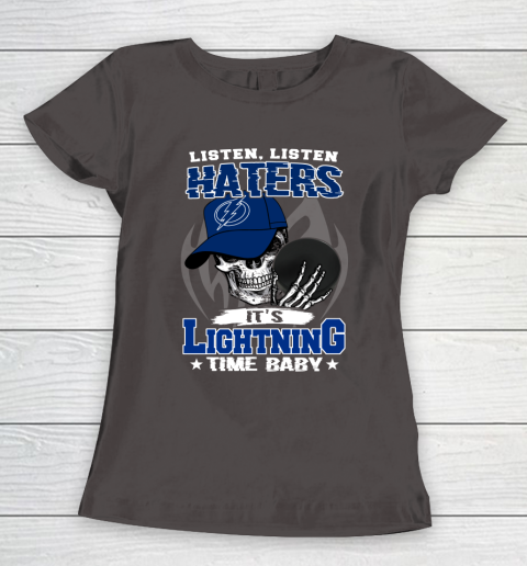 Listen Haters It is LIGHTNING Time Baby NHL Women's T-Shirt 7