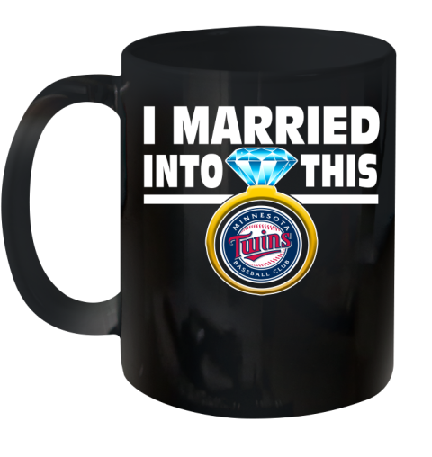 Minnesota Twins MLB Baseball I Married Into This My Team Sports Ceramic Mug 11oz