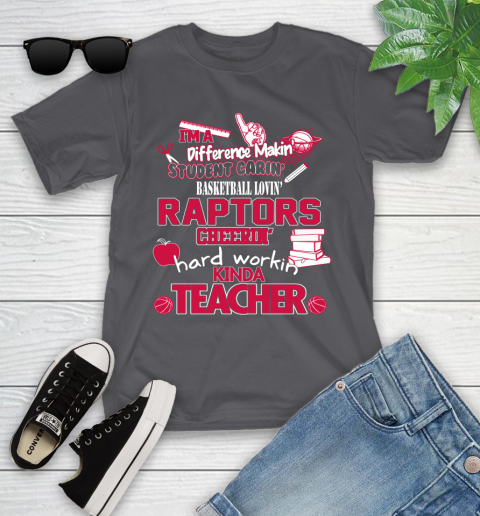 Toronto Raptors NBA I'm A Difference Making Student Caring Basketball Loving Kinda Teacher Youth T-Shirt 6