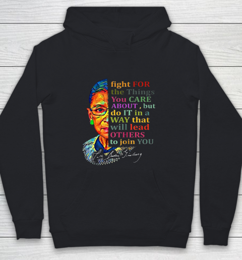 Awesome Ruth Bader Ginsburg Fight For The Things You Care Youth Hoodie